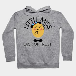 little miss lack of trust Hoodie